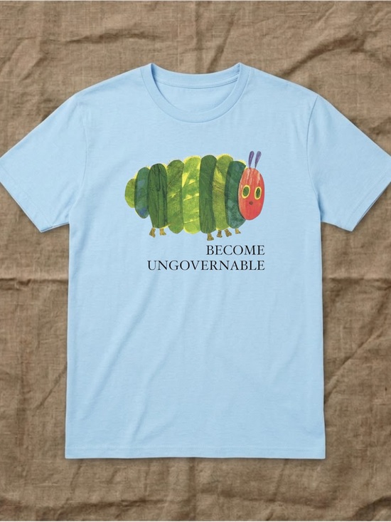 Gildan Tops - Light Blue "Become Ungovernable" Caterpillar